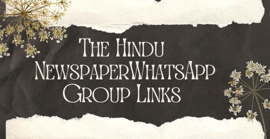 The Hindu Newspaper WhatsApp Group Links