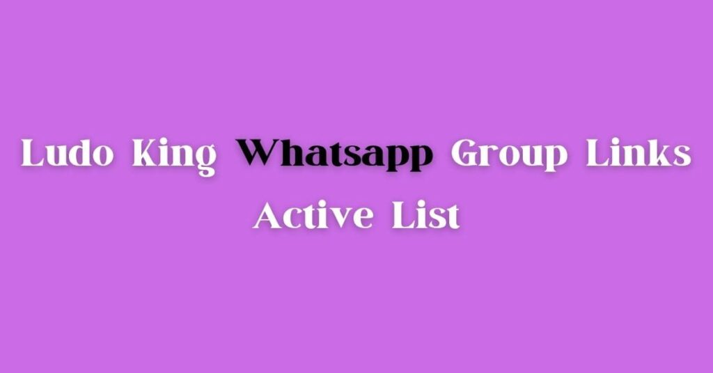 Ludo King WhatsApp Group Links