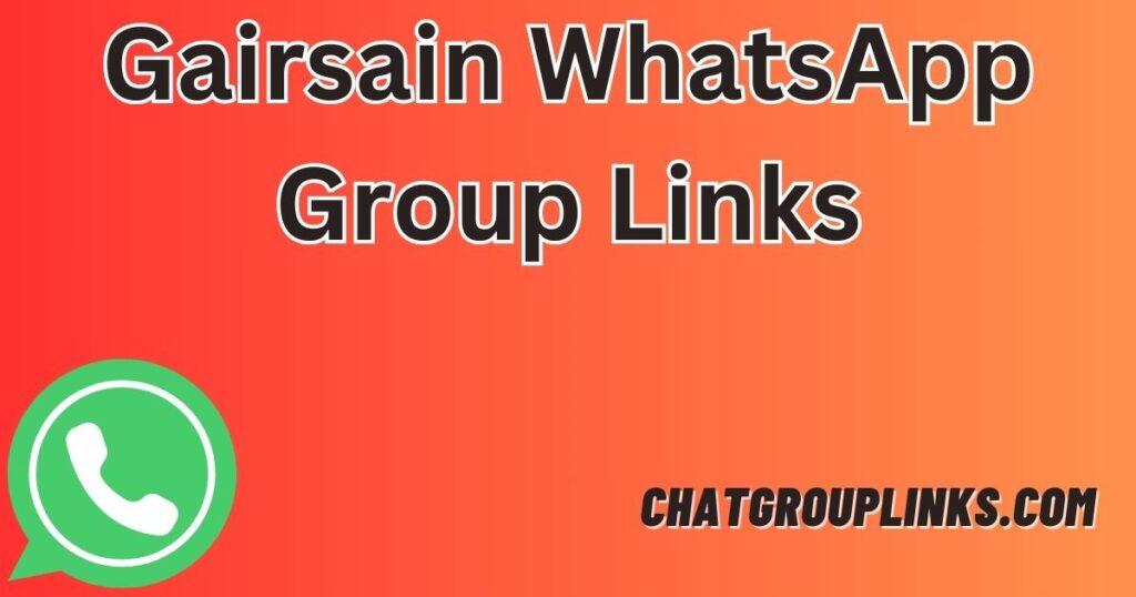 Active Gairsain WhatsApp Group Links