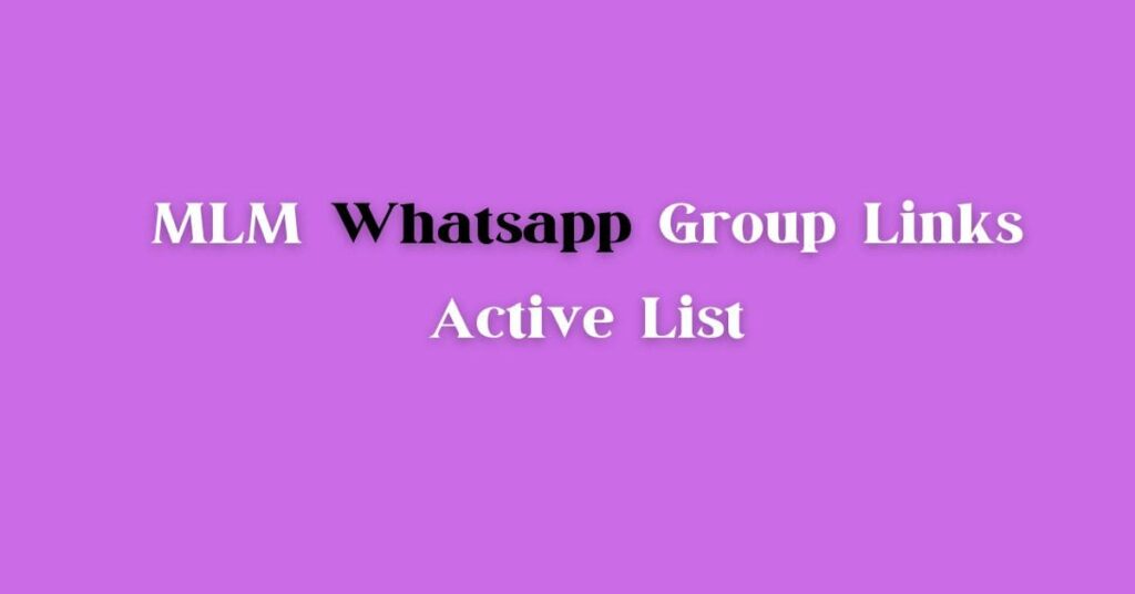 MLM WhatsApp Group Links