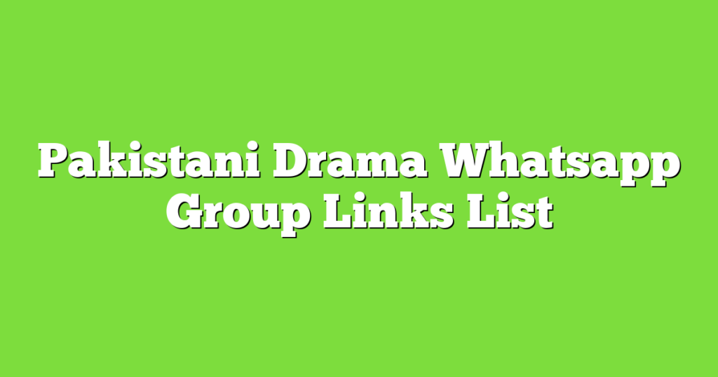 Pakistani WhatsApp Group Links