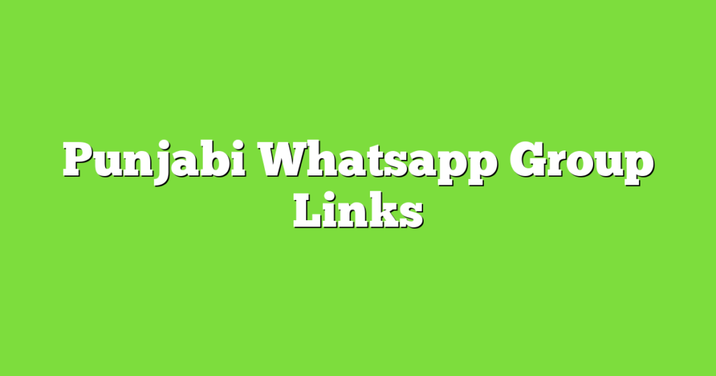 Punjabi WhatsApp Group Links