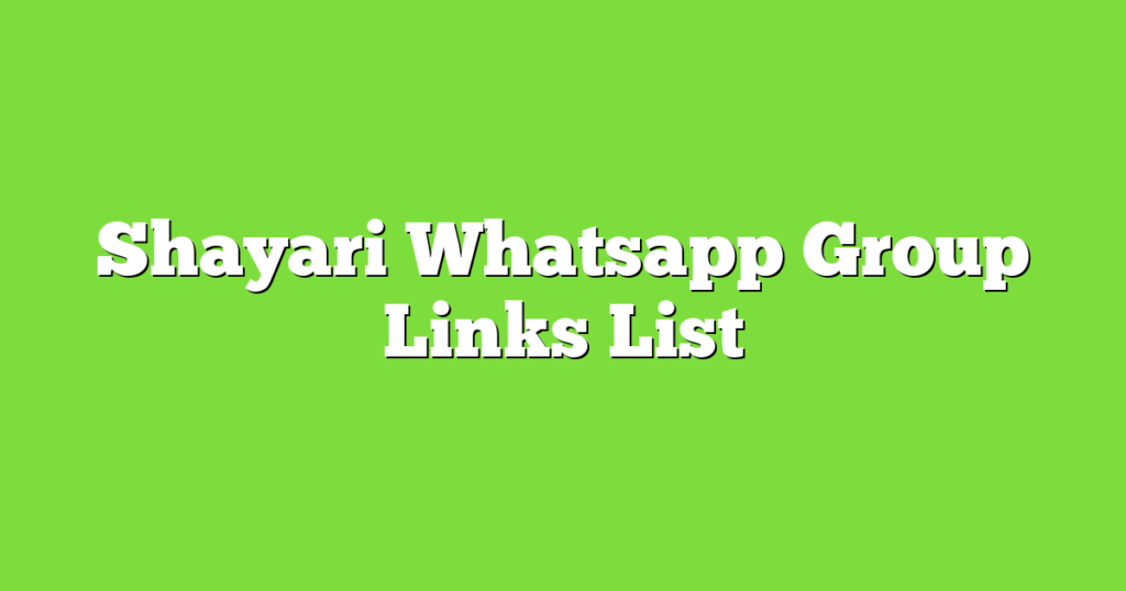 Shayari WhatsApp Group Links