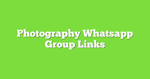 Photography WhatsApp Group Links