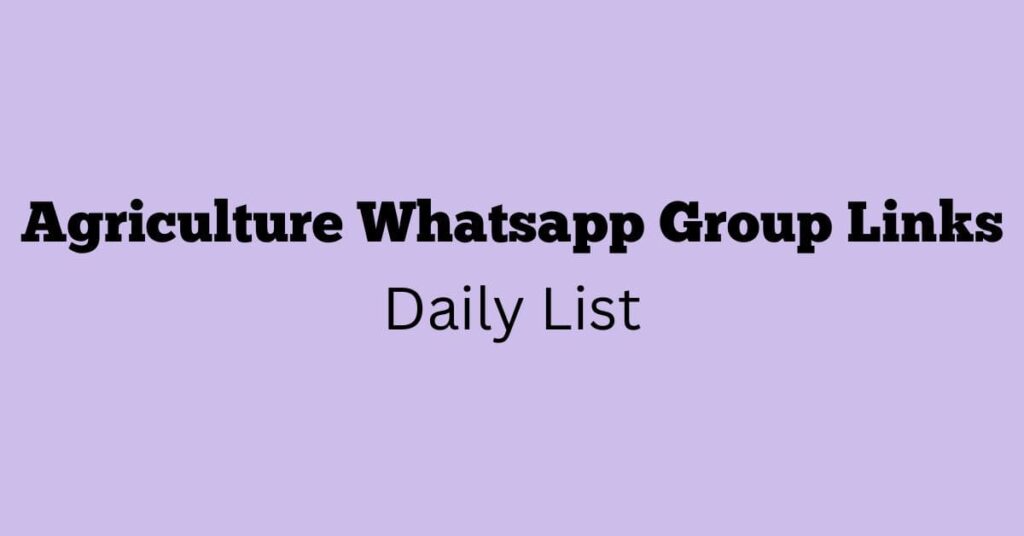 Agriculture WhatsApp Group Links