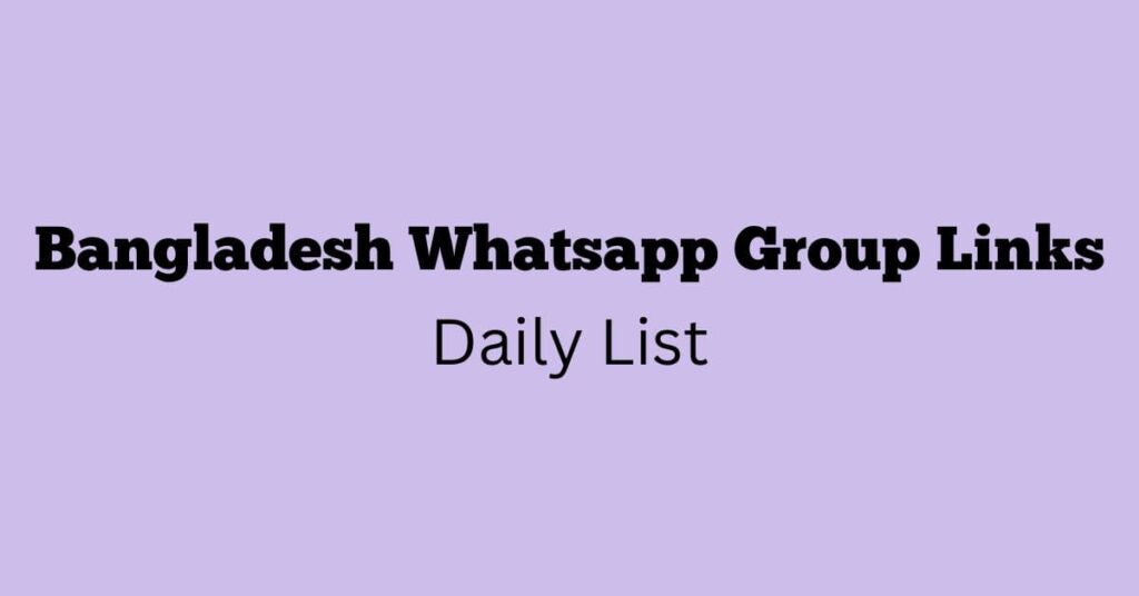 Bangladesh WhatsApp Group Links