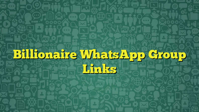 Millionaire WhatsApp Group Links