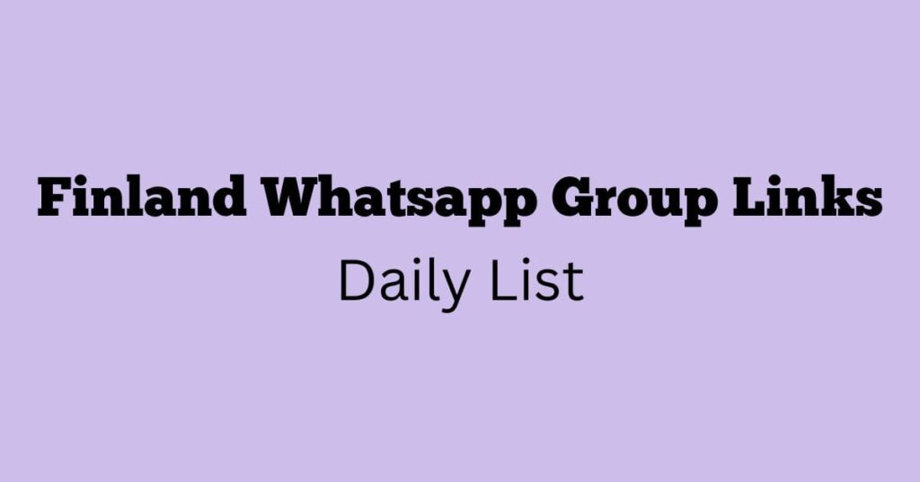 Finland WhatsApp Group Links