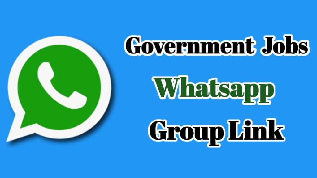 Govt. Jobs WhatsApp Group Links