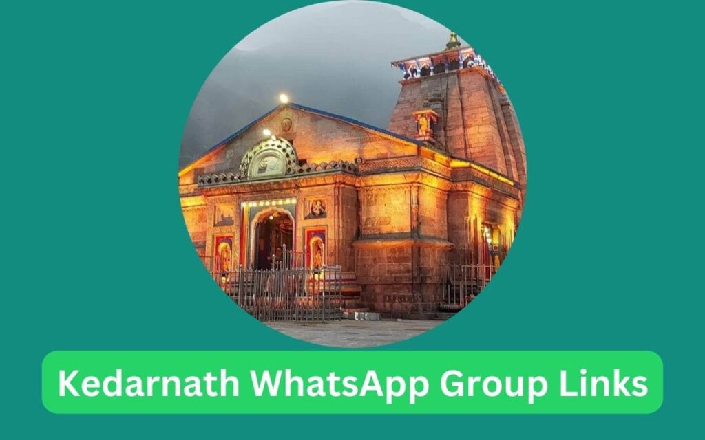 Kedarnath WhatsApp Group Links