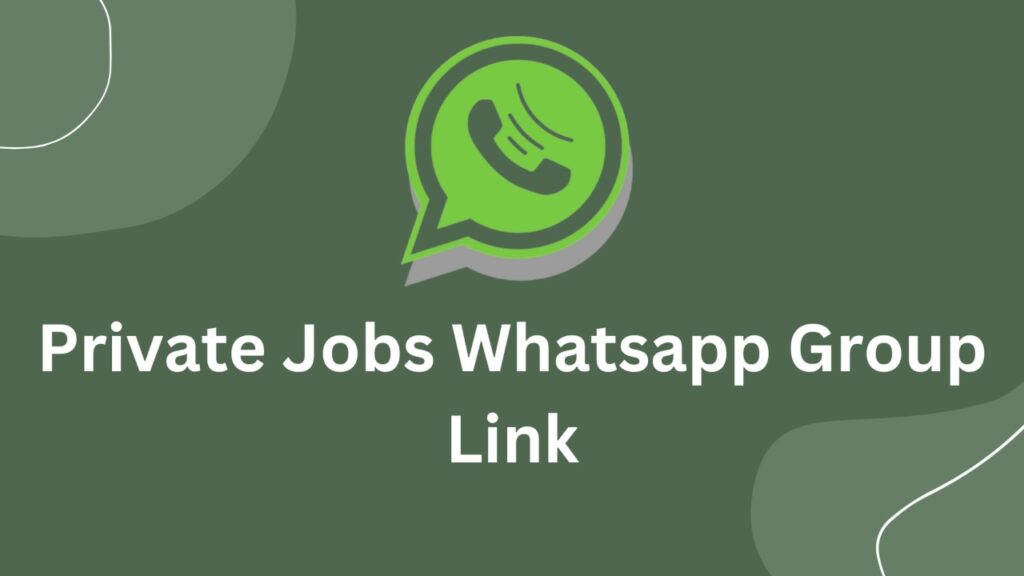 Private job WhatsApp Group Links