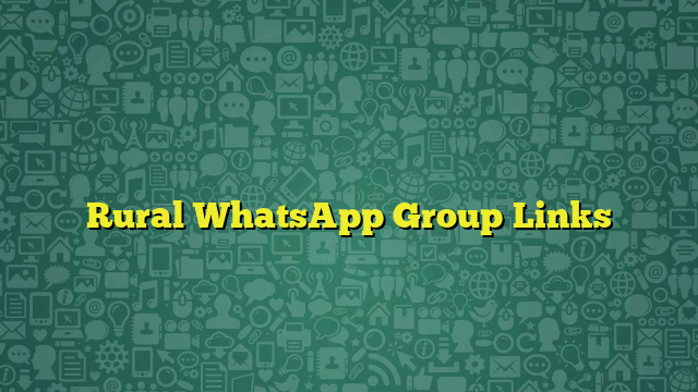 Rural WhatsApp Group Links