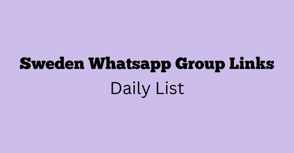 Sweden WhatsApp Group Links