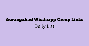 Aurangabad WhatsApp Group Links