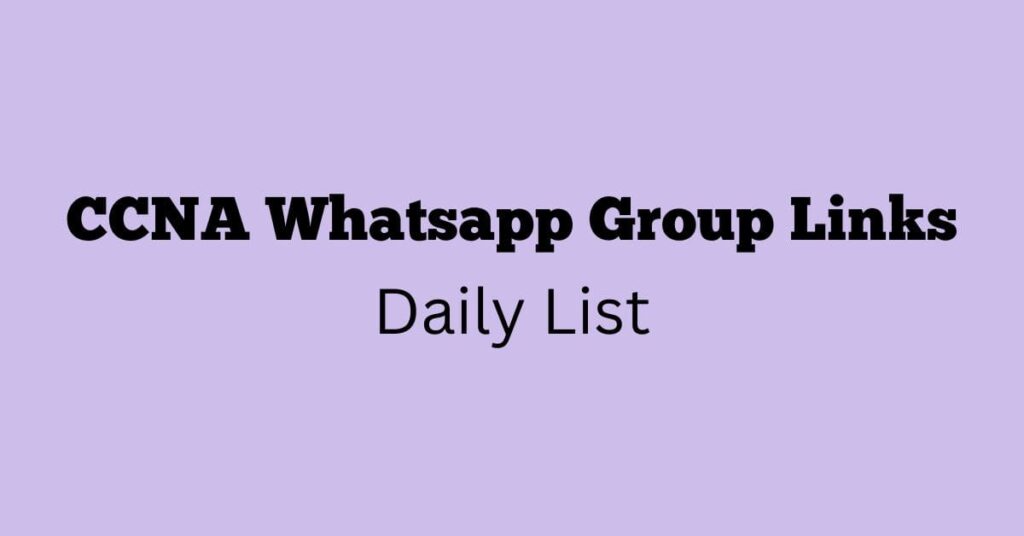 CCNP WhatsApp Group Links – Active WhatsApp Group Links